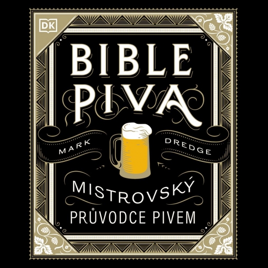 Obrázok Bible piva - Mistrovský průvodce pivem