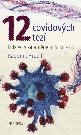 Obrázok 12 covidových tezí – Lidstvo v karanténě a další texty