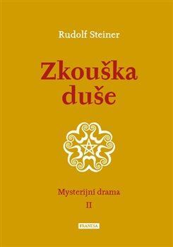 Obrázok Zkouška duše - Mysterijní drama II.