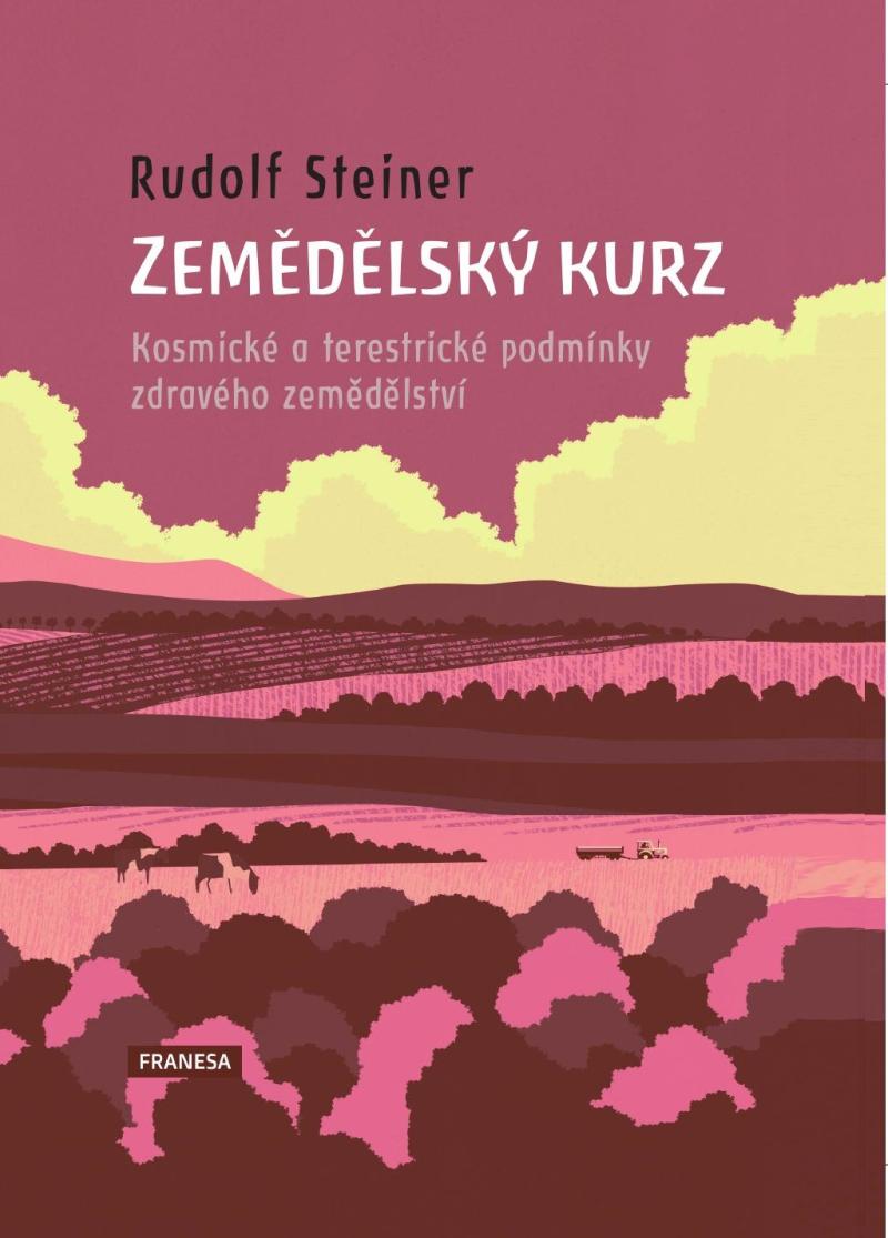 Obrázok Zemědělský kurz - Kosmické a terestrické podmínky zdravého zemědělství
