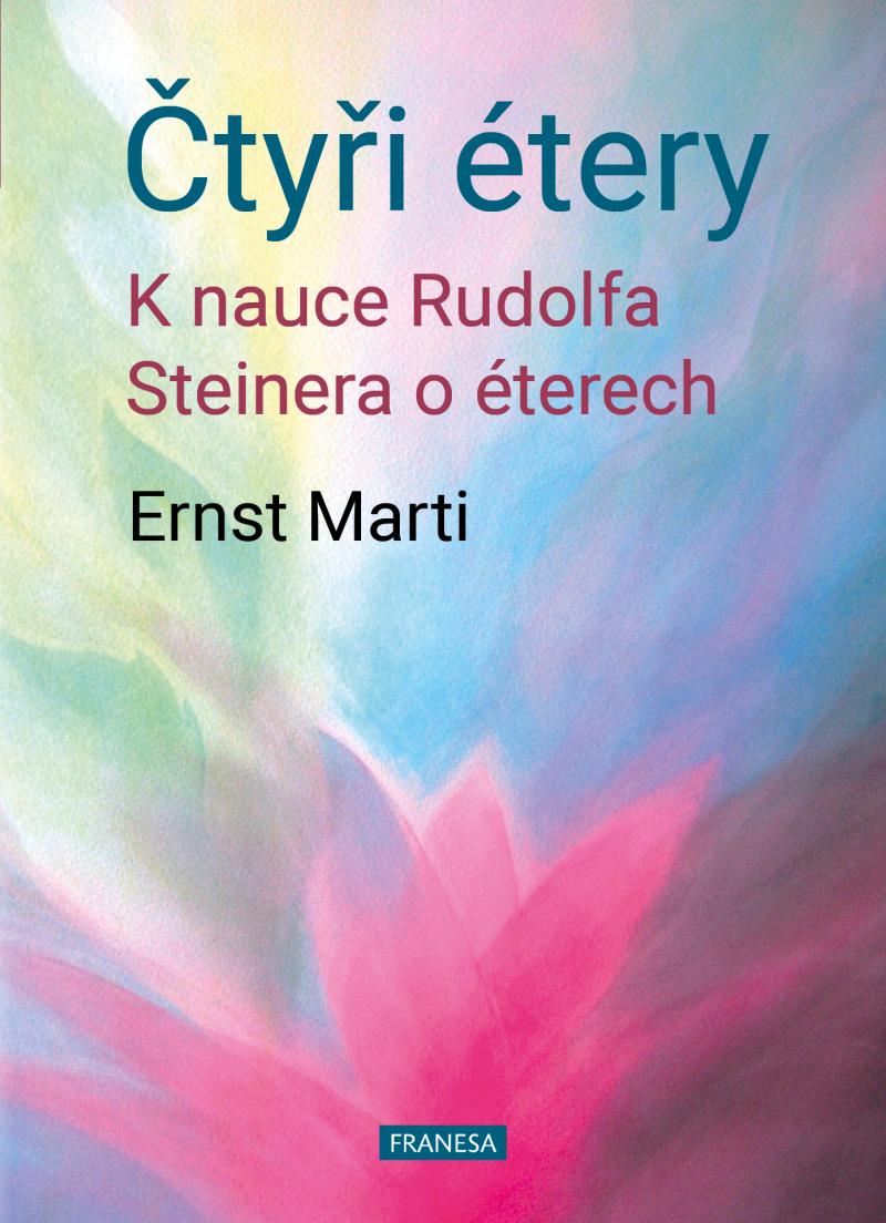 Obrázok Čtyři étery - K nauce Rudolfa Steinera o éterech