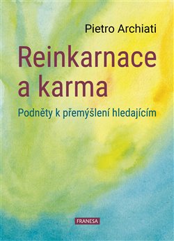 Obrazok Reinkarnace a karma - Podněty k přemýšlení hledajícím