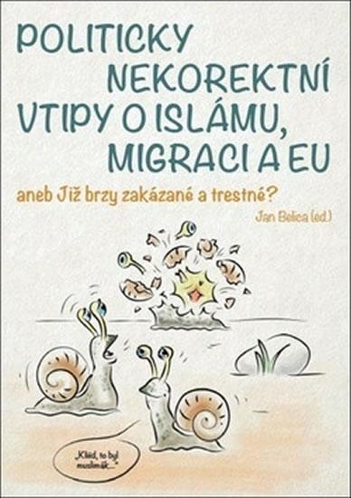 Obrázok Politicky nekorektní vtipy o islámu, migraci a EU aneb Již brzy zakázané a trestné?