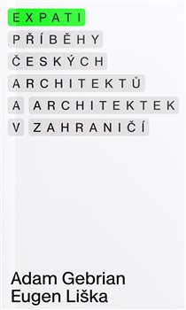 Obrazok Expati – Příběhy českých architektů a architektek v zahraničí