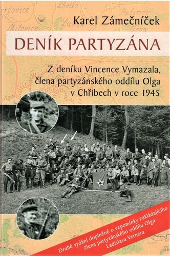 Obrázok Deník partyzána - Z deníku Vincence Vymazala, člena partyzánského oddílu Olga v Chřibech v roce 1945