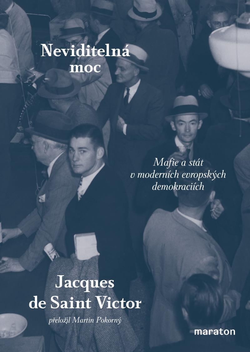 Obrázok Neviditelná moc - Mafie a stát v moderních evropských demokraciích