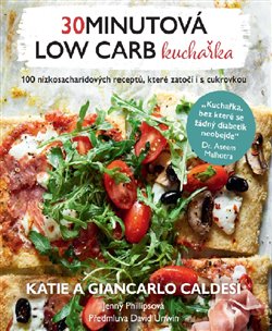 Obrazok 30minutová low carb kuchařka - 100 nízkosacharidových receptů, které zatočí i s cukrovkou