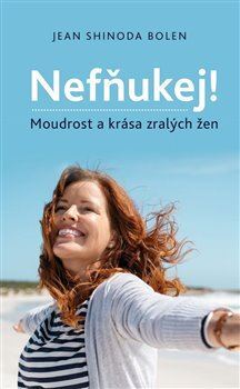 Obrázok Nefňukej! - Moudrost a krása zralých žen