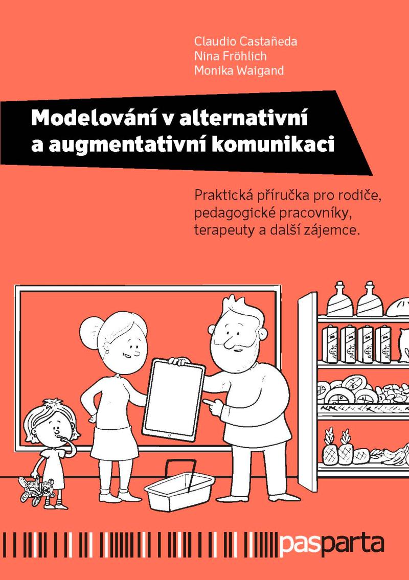 Obrázok Modelování v alternativní a augmentativní komunikaci - Praktická příručka pro rodiče, pedagogické pracovníky, terapeuty a další zájemce.