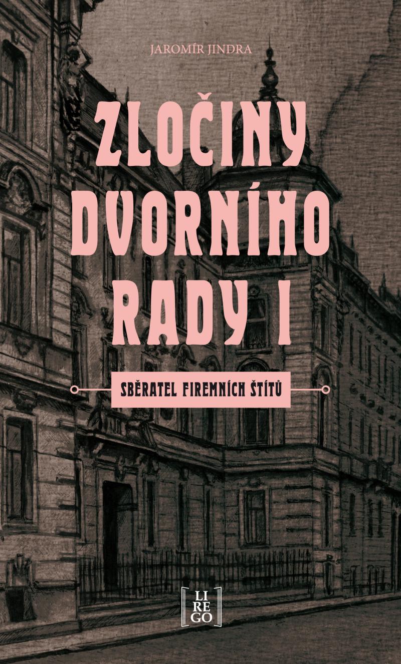 Obrázok Zločiny dvorního rady I. - Sběratel firemních štítů