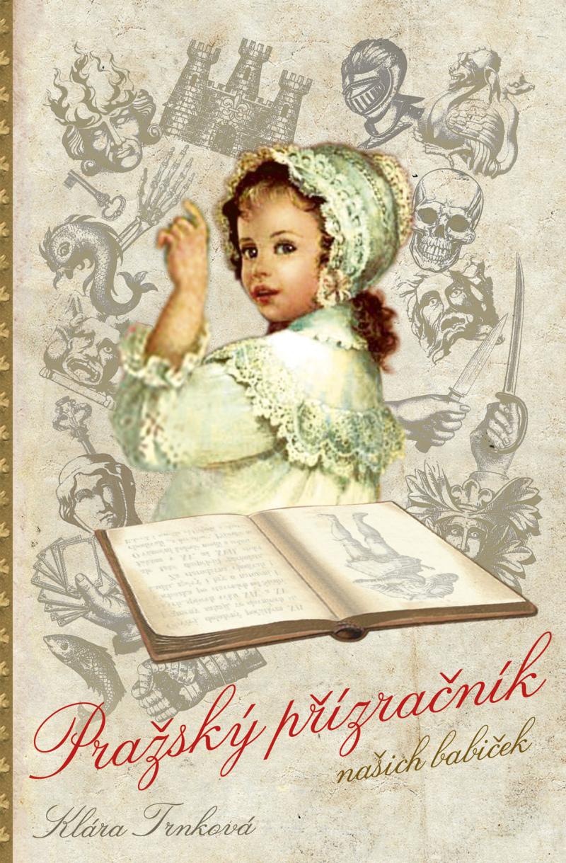 Obrázok Pražský přízračník našich babiček
