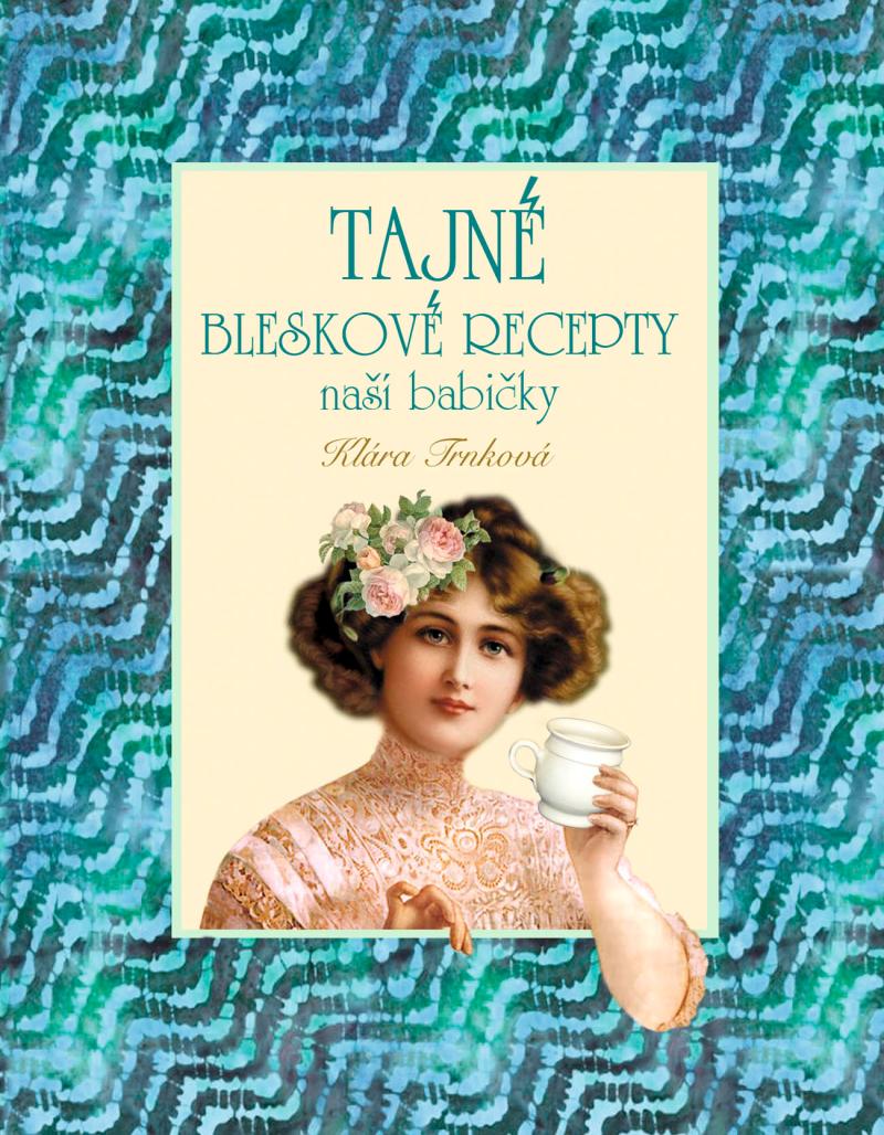 Obrázok Tajné bleskové recepty