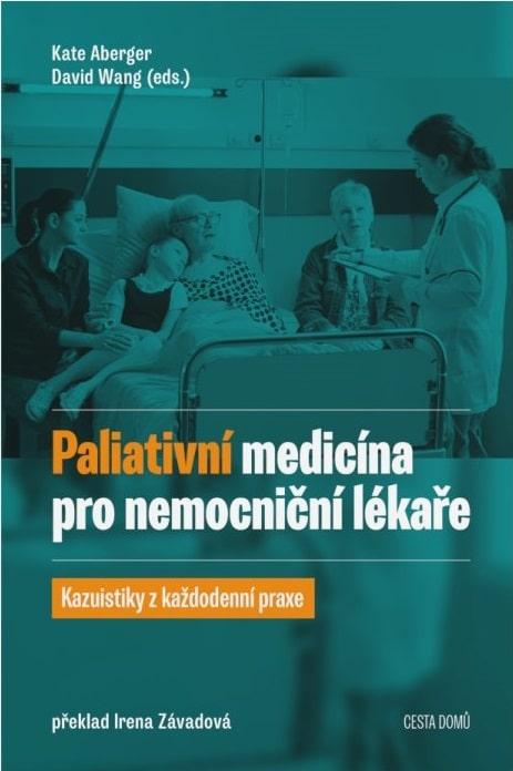 Obrázok Paliativní medicína pro nemocniční lékaře - Kazuistiky z každodenní praxe