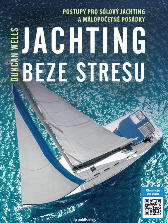 Obrázok Jachting beze stresu - Postupy pro sólový jachting a málopočetné posádky