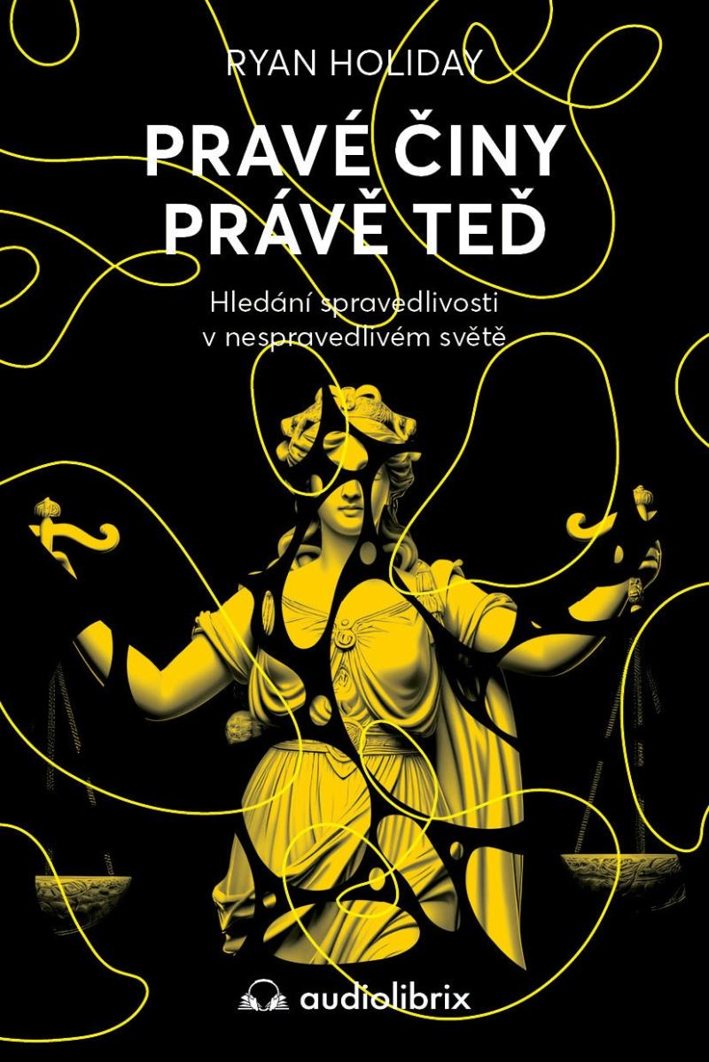 Obrázok Pravé činy právě teď - Hledání spravedlivosti v nespravedlivém světě