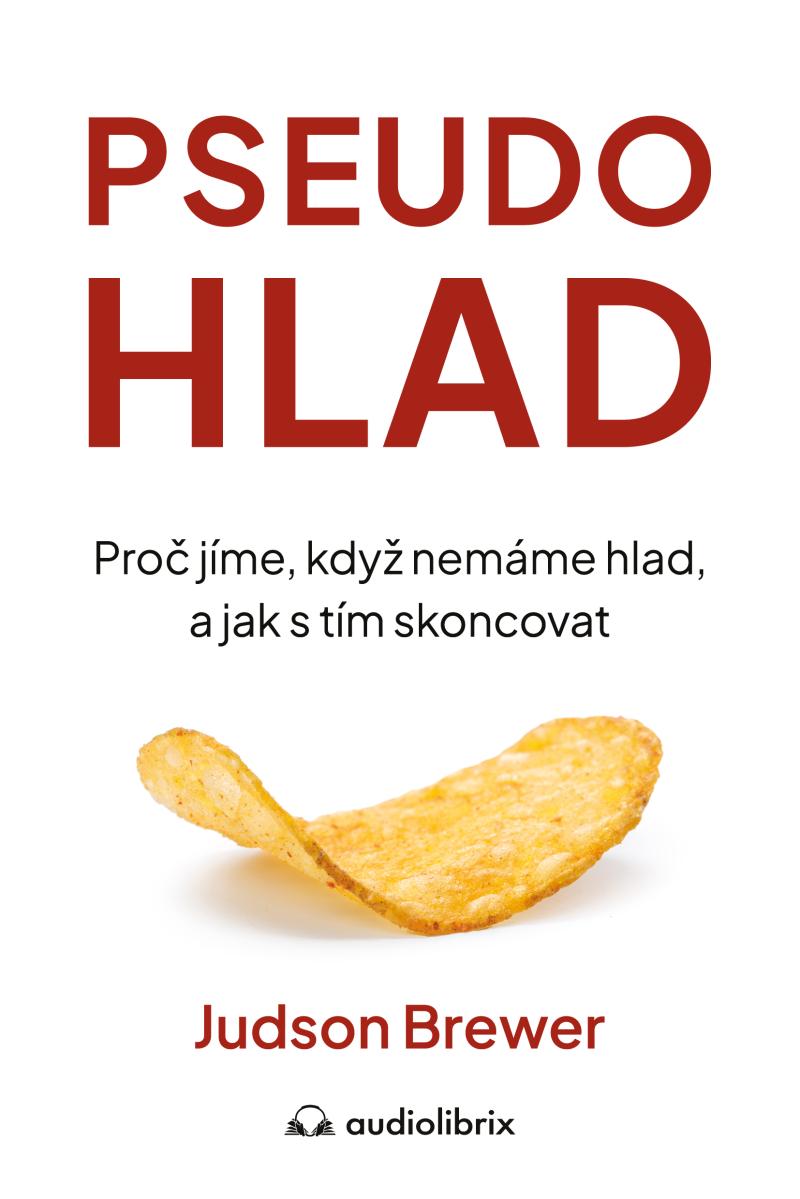 Obrázok Pseudohlad - Proč jíme, když nemáme hlad, a jak s tím skoncovat
