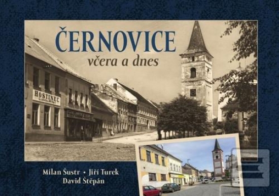 Obrázok Černovice včera a dnes