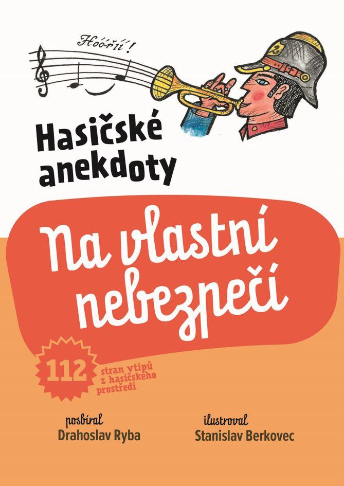 Obrázok Hasičské anekdoty – Na vlastní nebezpečí