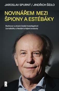 Obrazok Novinářem mezi špiony a estébáky - Rozhovor s otcem české investigativní žurnalistiky o hledání a hájení svobody