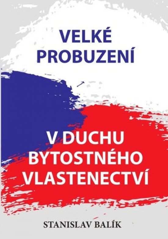 Obrázok Velké probuzení v duchu bytostného vlastenectví
