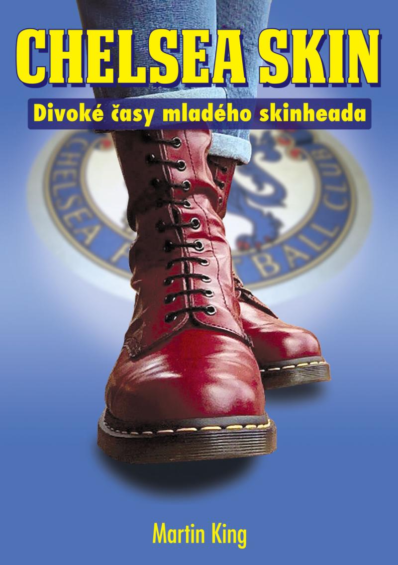 Obrázok Chelsea Skin - Divoké časy mladého skinheada