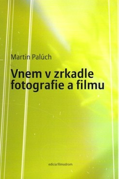 Obrazok Vnem v zrkadle fotografie a filmu
