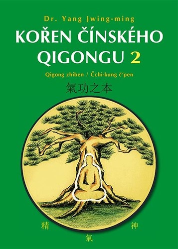 Obrázok Kořen čínského Qigongu 2 - Qigong zhiben / Čchi-kung čpen