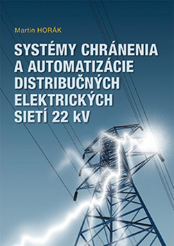 Obrázok Systémy chránenia a automatizácie distribučných elektrických sietí 22 kV