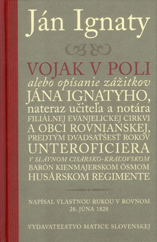 Obrázok Vojak v poli alebo Opísanie zážitkov Jána Ignatyho