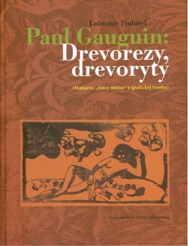 Obrázok Paul Gauguin: Drevorezy, drevoryty