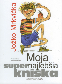 Obrázok Jožko Mrkvička - Moja supernajlebšia kniška