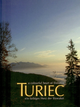 Obrázok Turiec - a colourful heart of Slovakia. Ein Farbiges Herz der Sl
