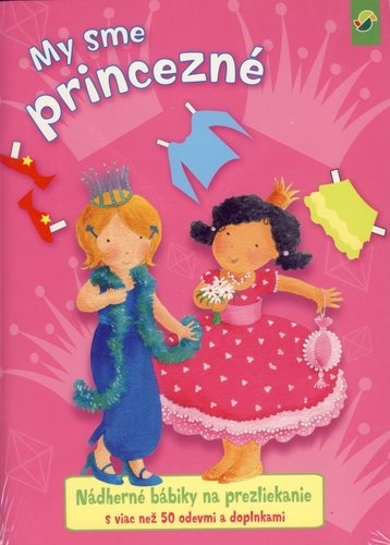 Obrázok My sme princezné - nádherné bábiky na prezliekanie