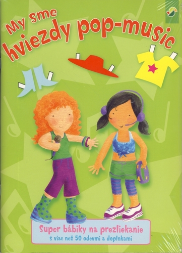 Obrázok My sme hviezdy pop-music - super bábiky na prezliekanie