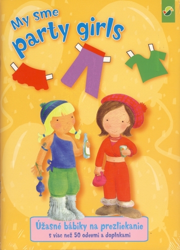 Obrázok My sme party girls - úžasné bábiky na prezliekanie