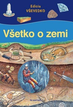 Obrázok Všetko o zemi - Edícia VŠEVEDKO