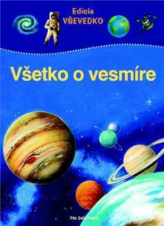 Obrázok Všetko o vesmíre - Edícia VŠEVEDKO