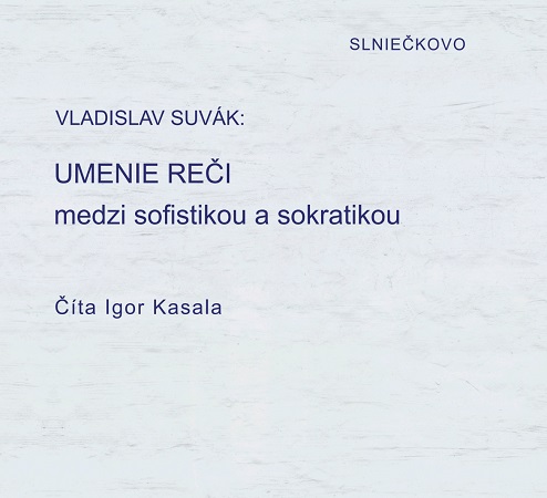 Obrazok Umenie reči medzi sofistikou a sokratikou (audiokniha na CD)
