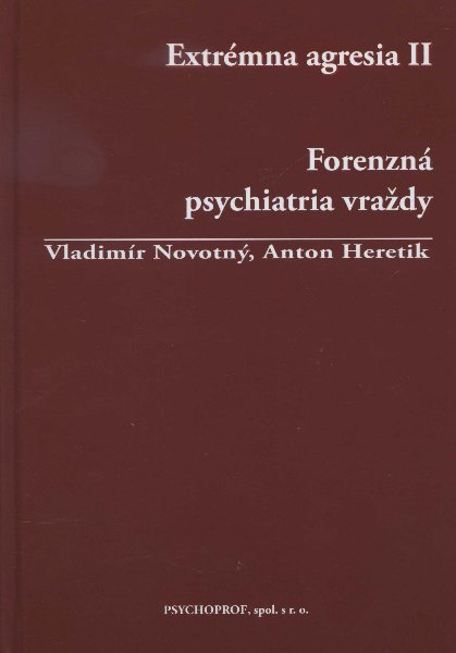 Obrazok Extrémna agresia II. - Forenzná psychiatria vraždy