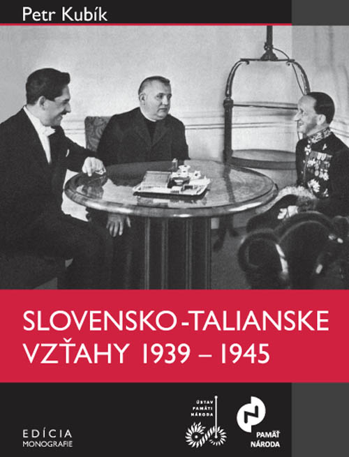 Obrazok Slovensko-talianske vzťahy v rokoch 1939 – 1945