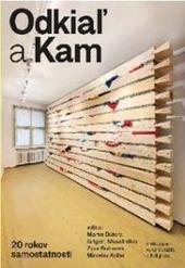 Obrázok Odkiaľ a Kam - 20 rokov samostatnosti