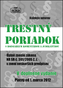 Obrázok Trestný poriadok s rozsiahlym komentárom a judikatúrou od 1.marca 2012