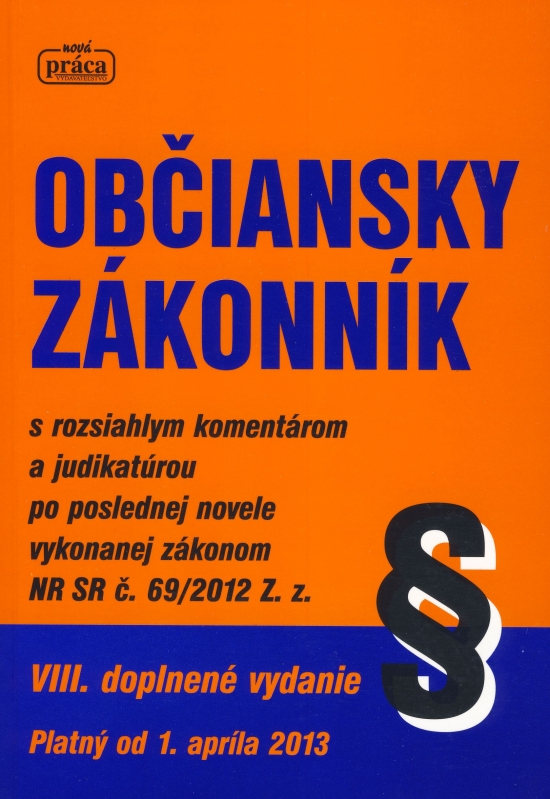 Obrázok Občiansky zákonník s rozsiahlym komentárom a judikatúrou od 1. apríla 2013