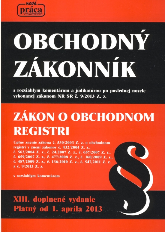 Obrázok Obchodný zákonník s komentárom a judikatúrou od 1.apríla 2013