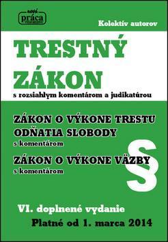 Obrázok Trestný zákon s komentárom a judikatúrou, právny stav k 1. marcu 2014