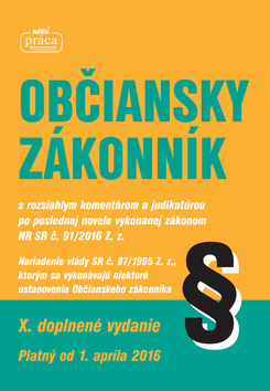 Obrázok Občiansky zákonník - s komentárom a judikatúrou platný od 1. apríla 2016