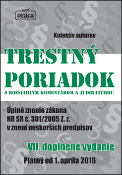 Obrázok Trestný poriadok s komentárom a judikatúrou od 1. apríla 2016
