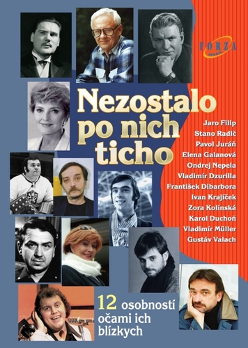 Obrázok Nezostalo po nich ticho - 12 osobností očami ich blízkych