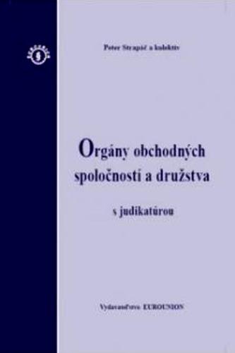 Obrázok Orgány obchodných spoločností a družstva s judikatúrou