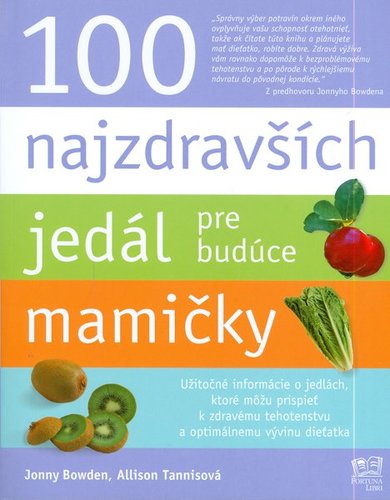Obrázok 100 Najzdravších jedál pre budúce mamičky